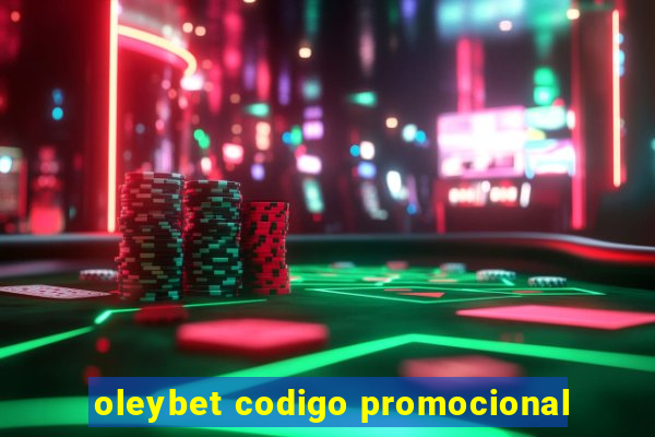 oleybet codigo promocional